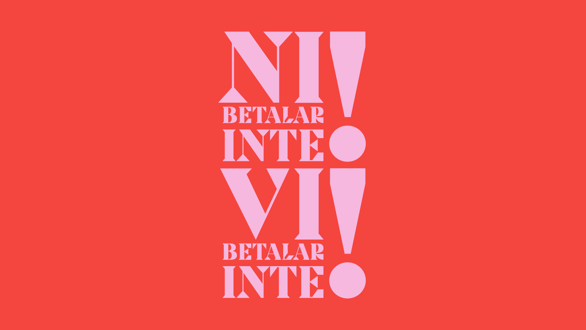 Ni betalar inte! Vi betalar inte!